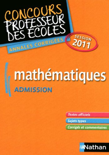 Mathématiques admission: Annales corrigées session 2011